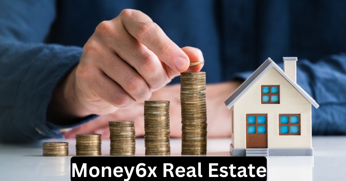 Money6x Real Estate