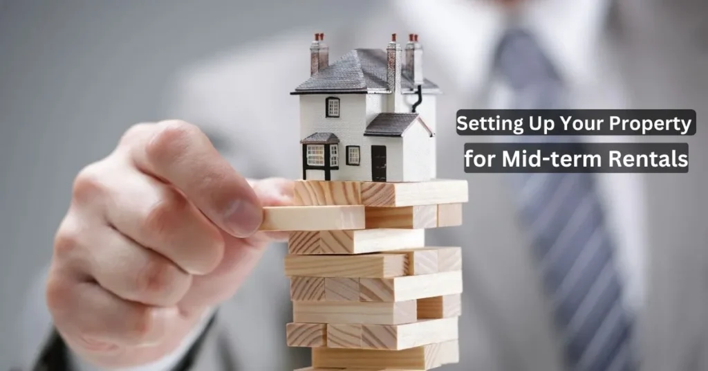 Setting Up Your Property for Mid-term Rentals