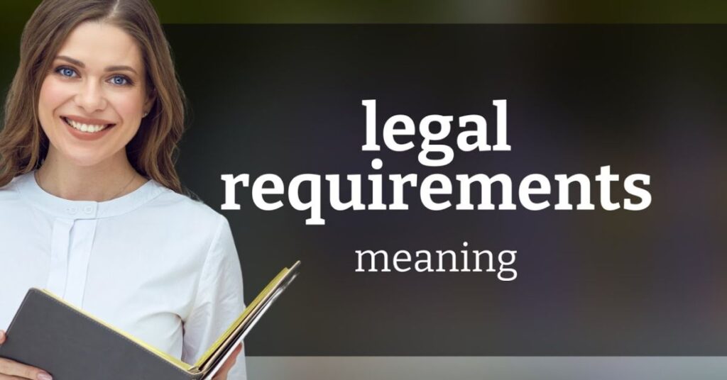 9. Understand Legal Requirements