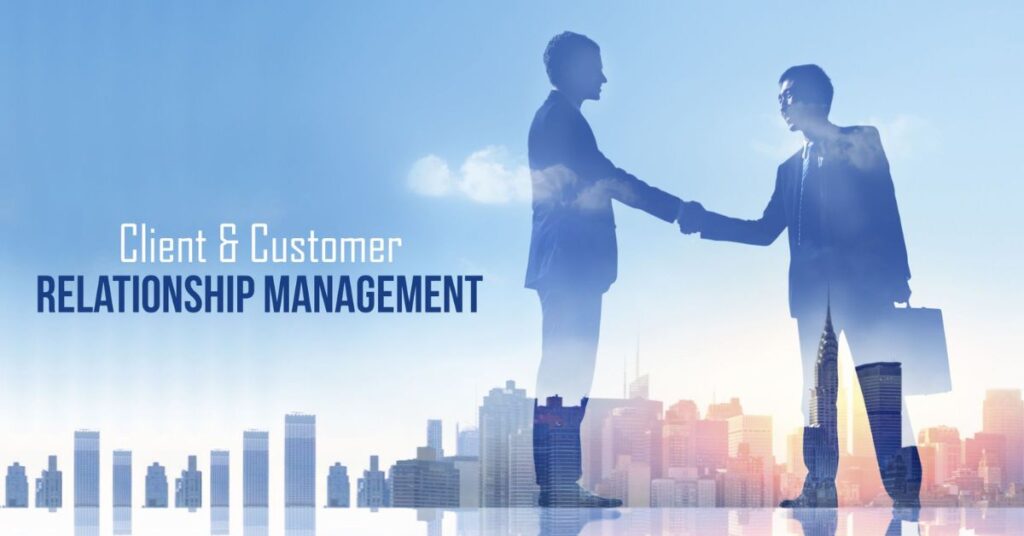 Mastering Client Relationship Management