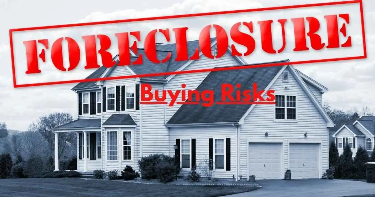 What Makes Buying a Foreclosed Property Risky & How to Lessen the Risk (2) (1)