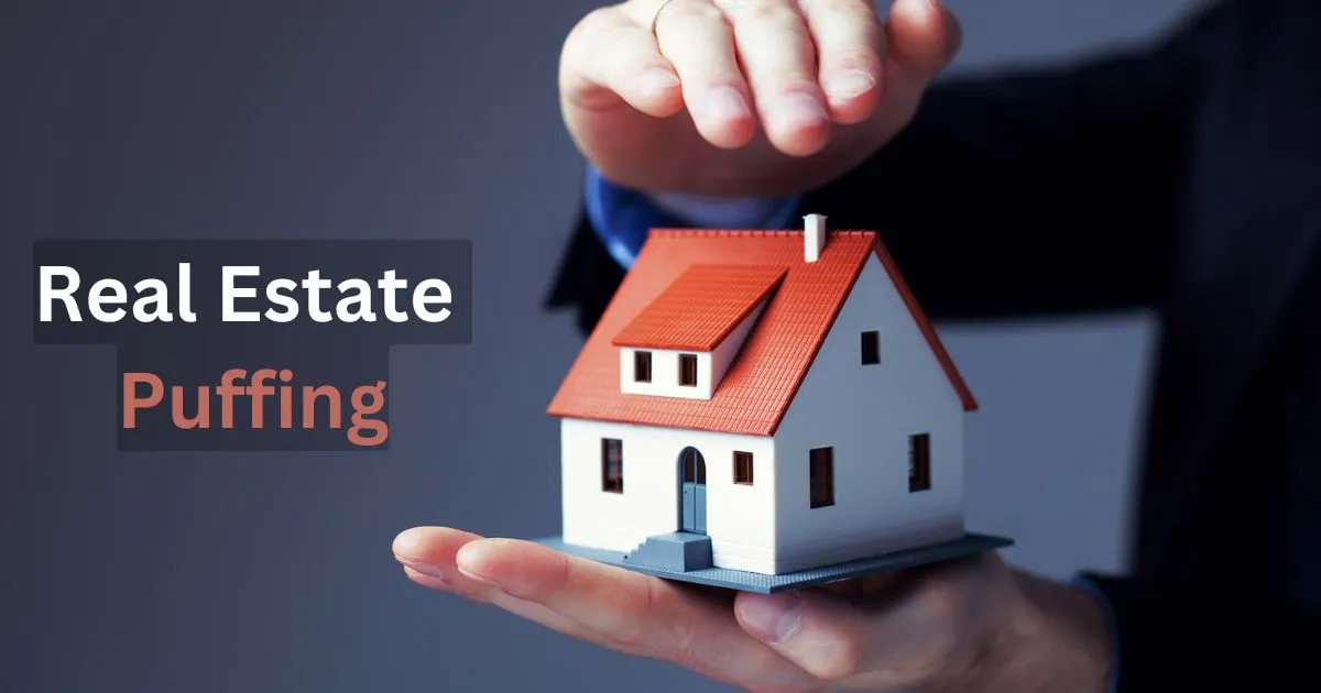 Real Estate Puffing When Does Marketing Cross the Line