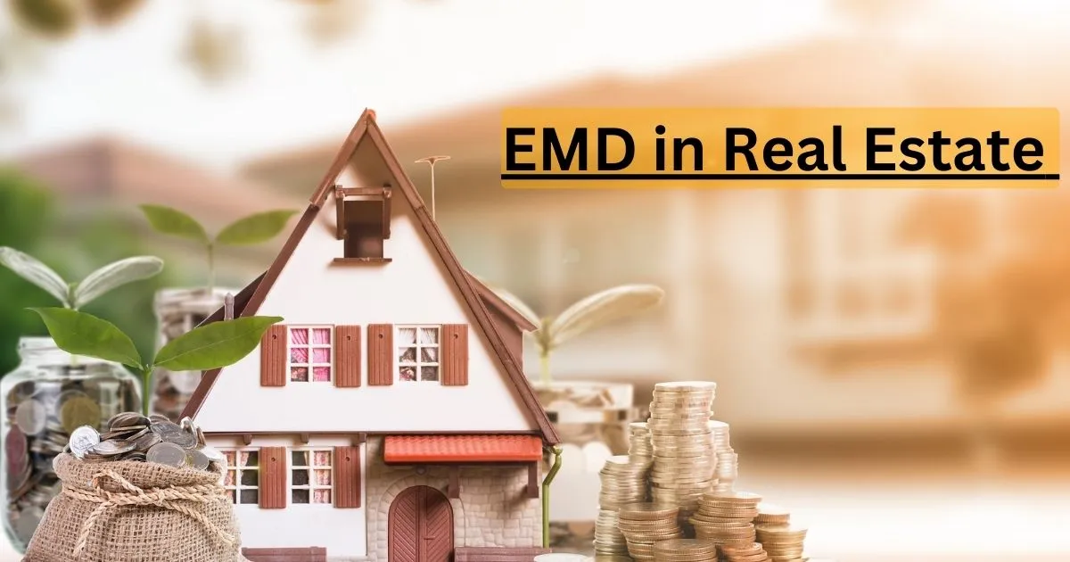 Understanding EMD in Real Estate What You Need to Know