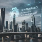 Invest Shopnaclo Your Gateway to Smart Investing in 2024