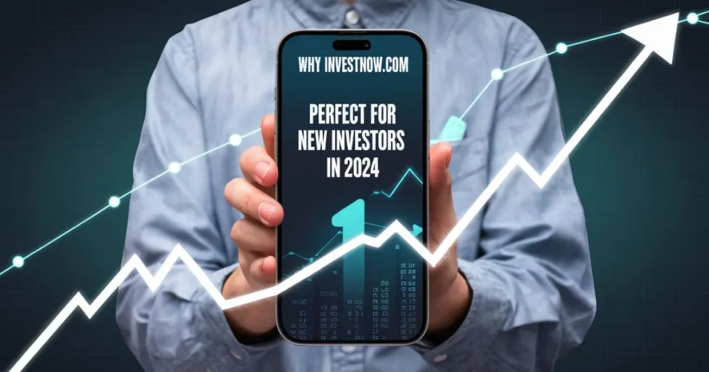 Why Invest1now.com is Perfect for New Investors in 2024